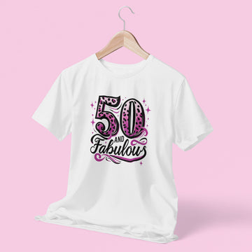 50 & Fabulous Birthday T-Shirt