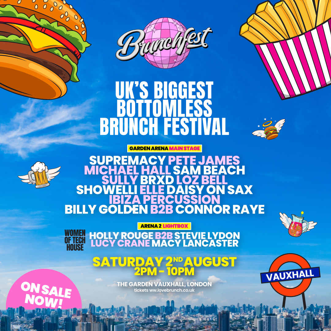 Sat 2nd Aug │ 2-10pm │ Brunchfest, Vauxhall