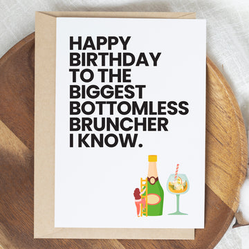 Biggest bottomless bruncher, birthday card!